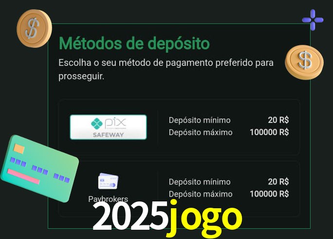 O cassino 2025jogo oferece uma grande variedade de métodos de pagamento